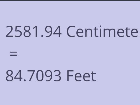 2581.94 CM TO FEET