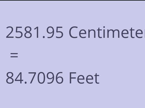 2581.95 CM TO FEET