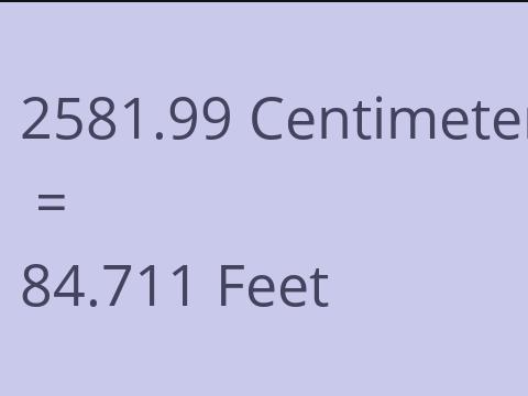 2581.99 CM TO FEET