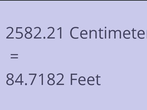 2582.21 CM TO FEET