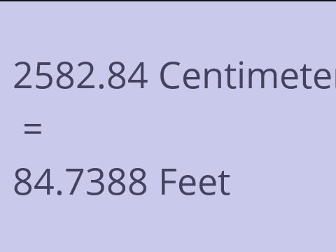 2582.84 CM TO FEET