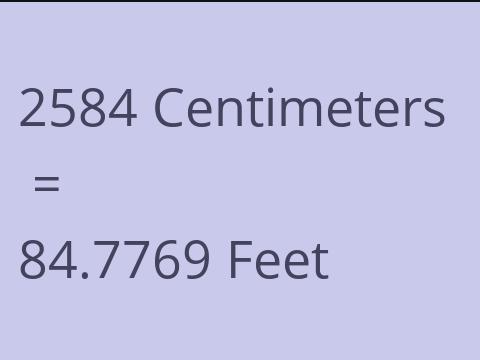 2584 CM TO FEET