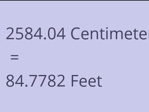2584.04 CM TO FEET