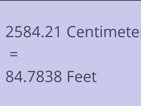 2584.21 CM TO FEET