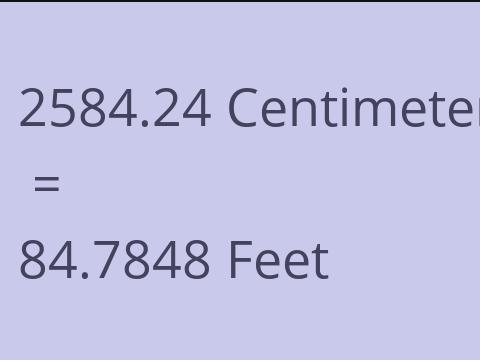 2584.24 CM TO FEET