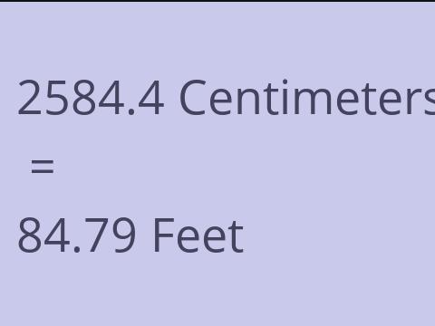 2584.4 CM TO FEET