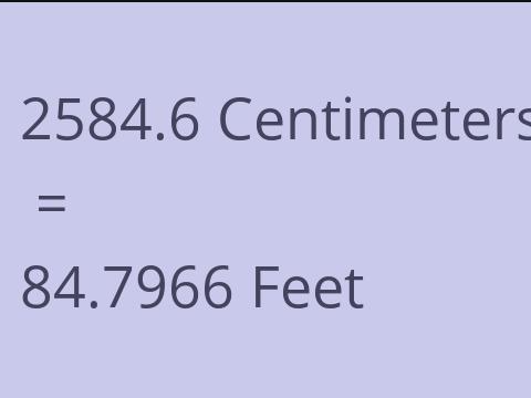 2584.6 CM TO FEET