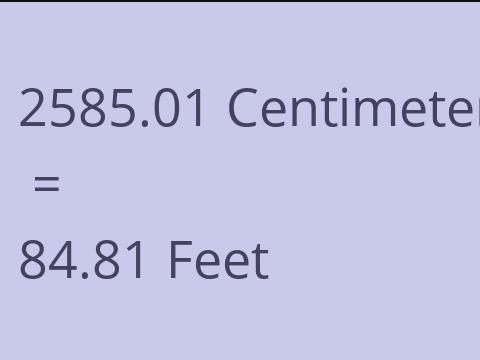 2585.01 CM TO FEET