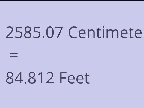2585.07 CM TO FEET