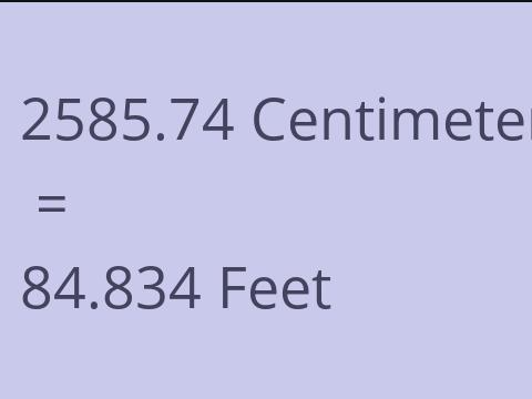 2585.74 CM TO FEET