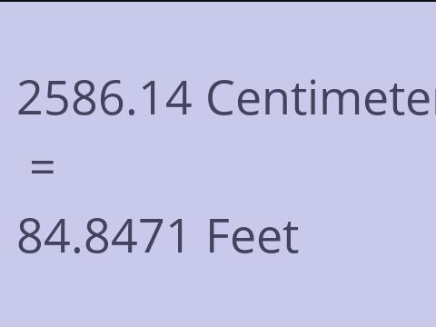 2586.14 CM TO FEET