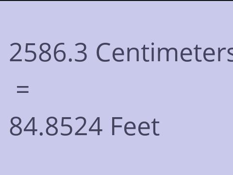2586.3 CM TO FEET