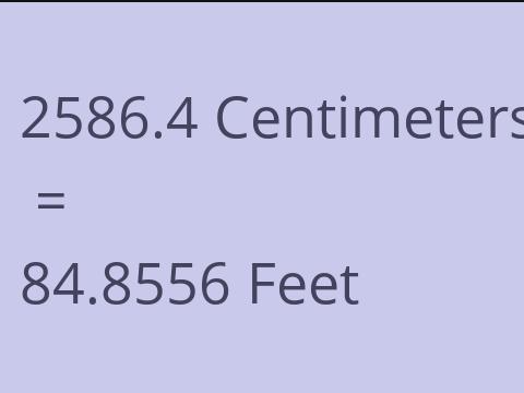 2586.4 CM TO FEET