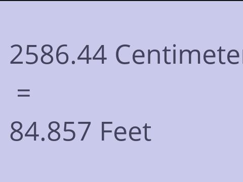 2586.44 CM TO FEET