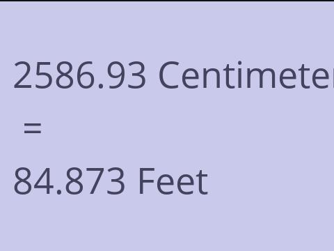 2586.93 CM TO FEET