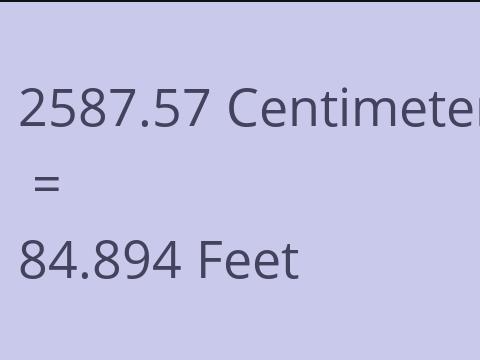 2587.57 CM TO FEET