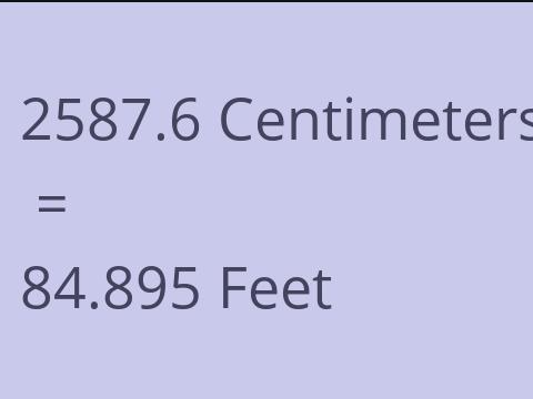 2587.6 CM TO FEET