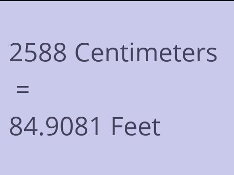 2588 CM TO FEET