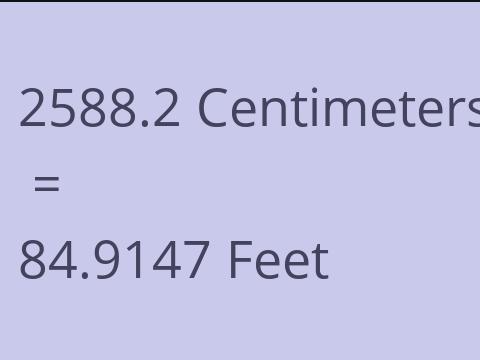 2588.2 CM TO FEET