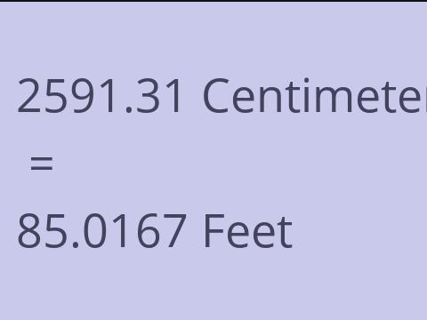 2591.31 CM TO FEET