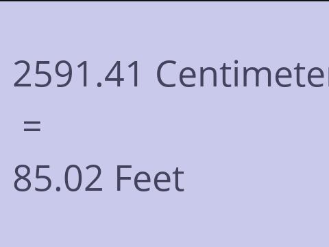 2591.41 CM TO FEET