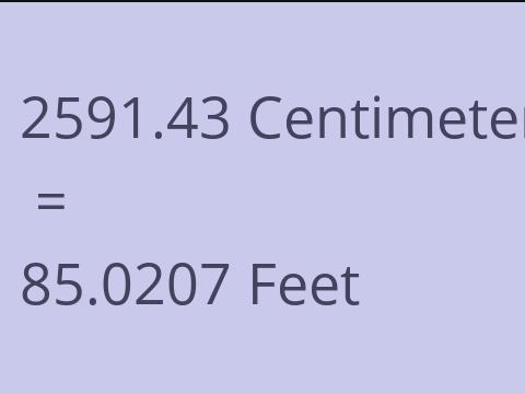 2591.43 CM TO FEET