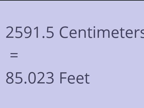 2591.5 CM TO FEET