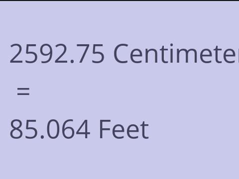 2592.75 CM TO FEET