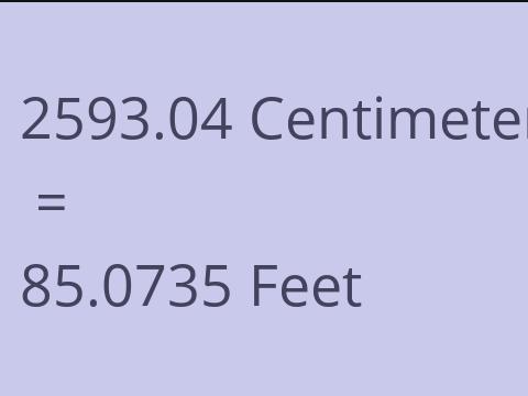 2593.04 CM TO FEET