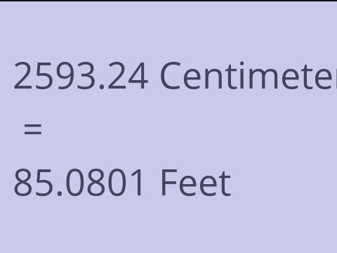 2593.24 CM TO FEET