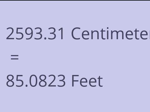 2593.31 CM TO FEET