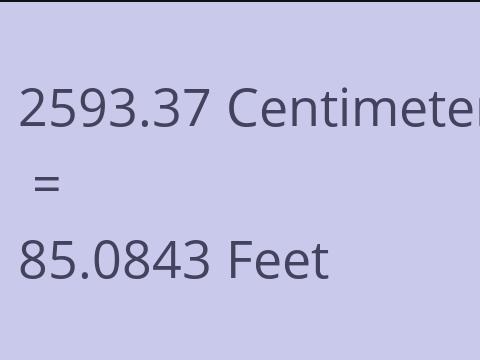2593.37 CM TO FEET