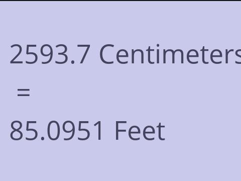2593.7 CM TO FEET