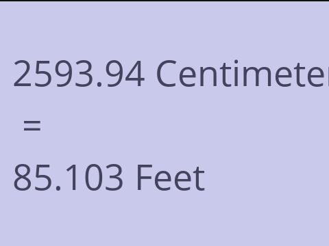 2593.94 CM TO FEET