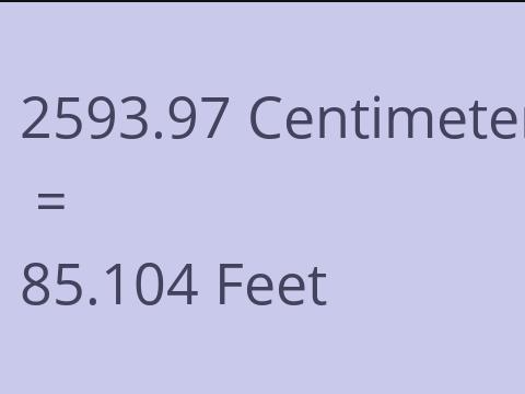 2593.97 CM TO FEET