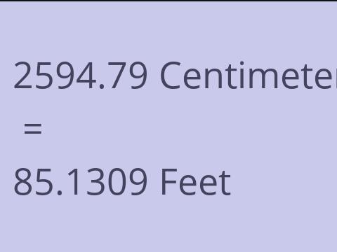 2594.79 CM TO FEET