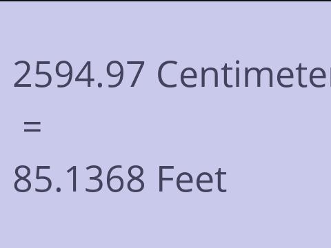 2594.97 CM TO FEET