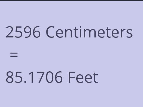 2596 CM TO FEET