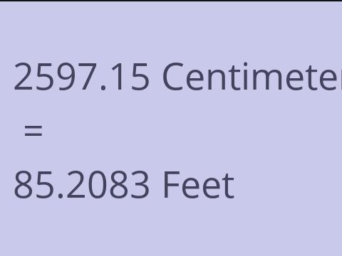 2597.15 CM TO FEET