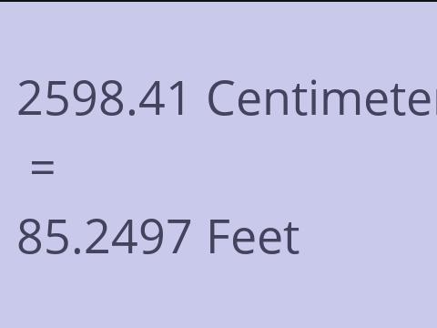 2598.41 CM TO FEET