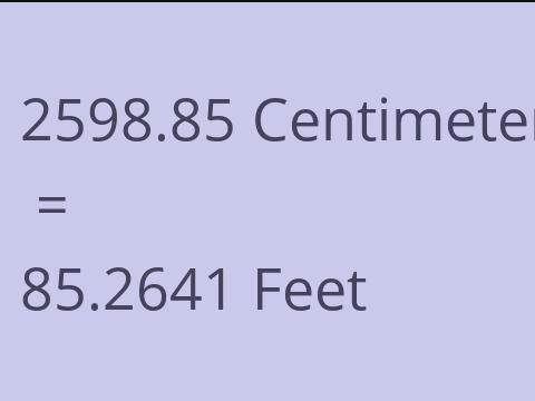 2598.85 CM TO FEET