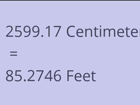2599.17 CM TO FEET