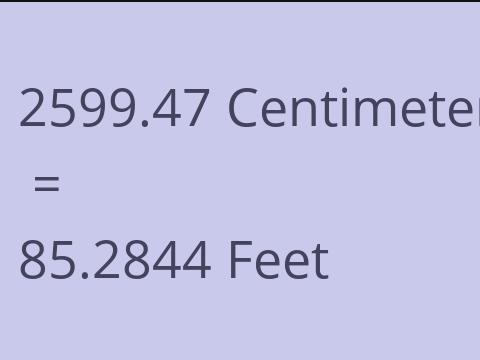 2599.47 CM TO FEET