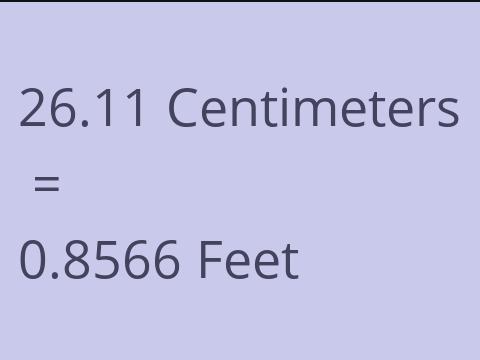 26.11 CM TO FEET