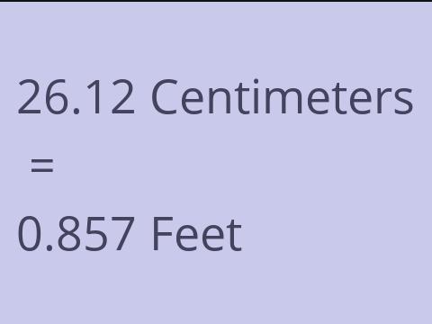 26.12 CM TO FEET