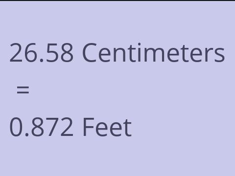 26.58 CM TO FEET