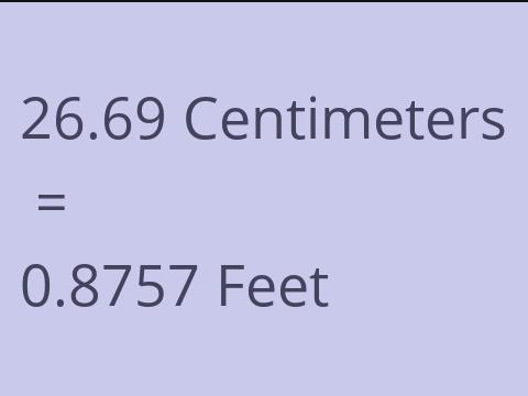 26.69 CM TO FEET