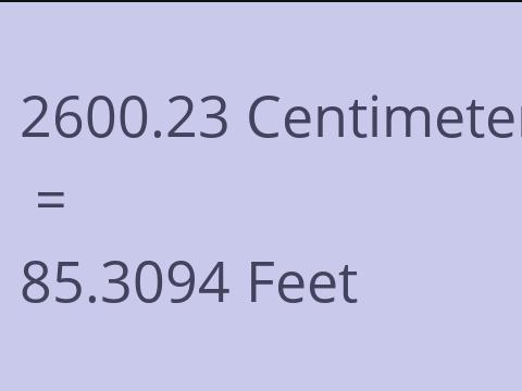 2600.23 CM TO FEET
