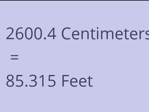 2600.4 CM TO FEET