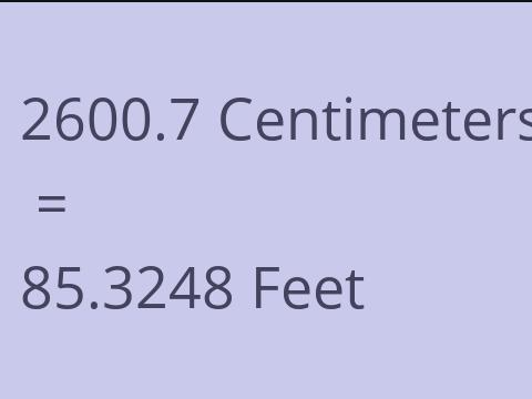 2600.7 CM TO FEET